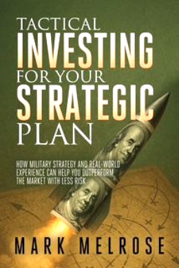 Cover of Tactical Investing for Your Strategic Plan by Mark Melrose.